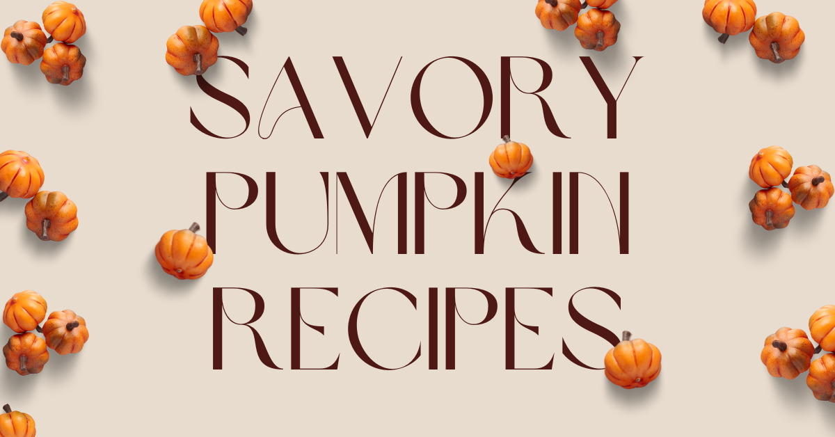 small pumpkins cascade on a beige background, brown text reads "savory pumpkin recipes"