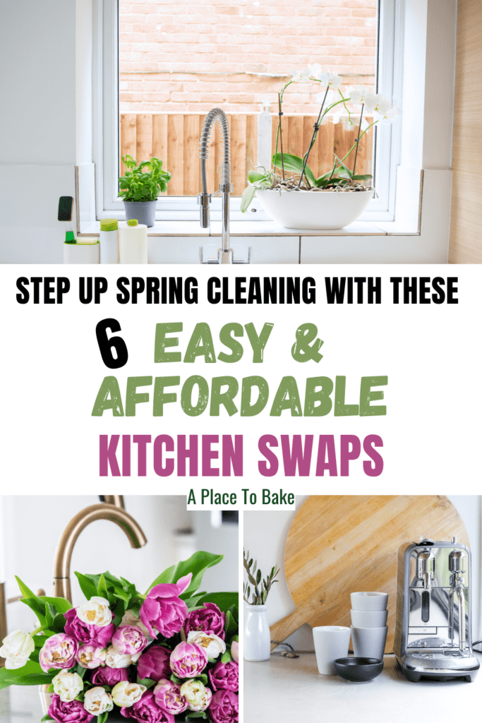 STEP UP SPRING CLEANING WITH THESE 6 EASY AND AFFORDABLE KITCHEN SWAPS IN THE MIDDLE OF THE PAGE. AT THE TOP AN IMAGE OF A KITCHEN WINDOW WITH HERBS AND A WHITE PLANT, AT THE BOTTOM LEFT A GOLD FAUCET BEHIND A BOUQUET OF PINK AND WHITE FLOWERS, AT THE BOTTOM RIGHT AN ESPESSO MACHINE AND WHITE MUGS IN FRONT OF A CUTTING BOARD.
