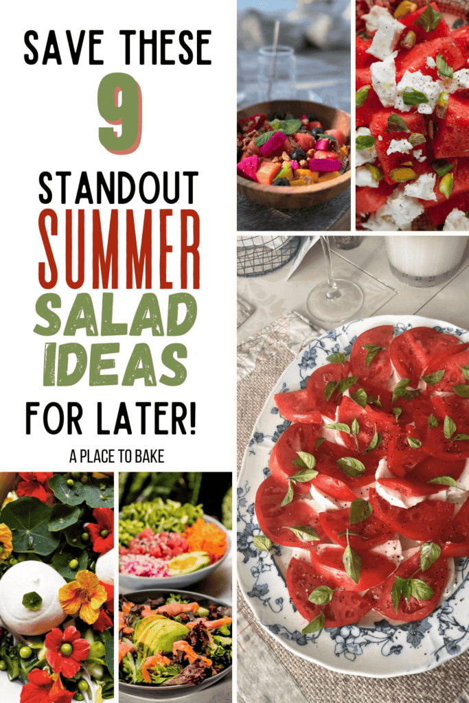 "Save these 9 standout summer salad ideas for later" in the upper left corner with 5 images of varying types of summer salads