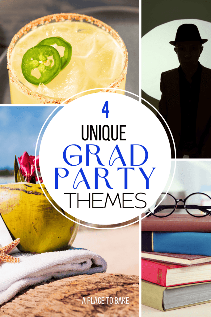 4 unique grad party themes in a circle in the center of the page, 4 images of a margarita, a drink in a coconut on a beach, a stack of books, and a silhouette of a spy behind the text. 
