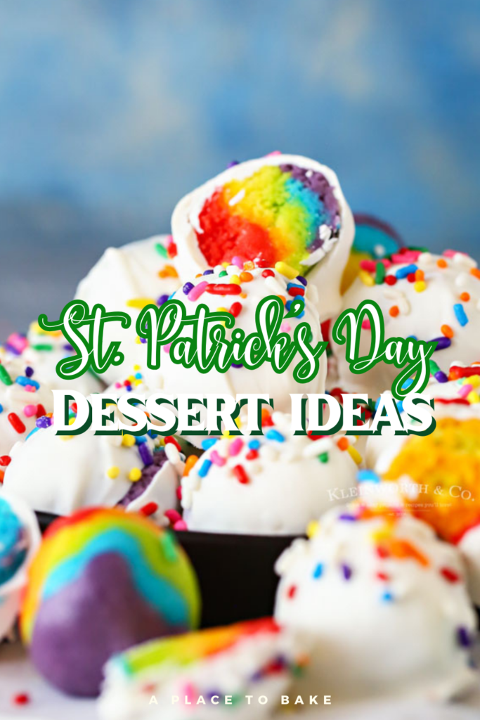 St. Patrick's Day Desserts Ideas  in green and white text with rainbow cake truffles as the background image