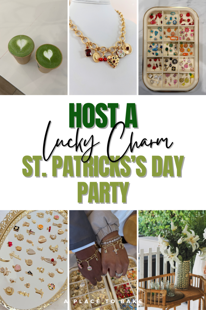 Host A Luck Charm St. Patrick's Day Party in green and black text with various images of charm bracelets, green drinks, and white and green floral arrangements. 